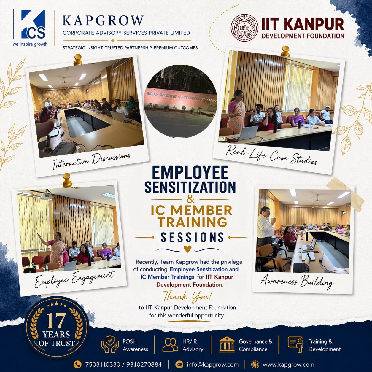 Team Kapgrow was privileged to conduct Employee Sensitization & IC Member Training Sessions for IIT Kanpur Development Foundation.